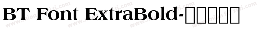 BT Font ExtraBold字体转换